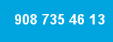 908 735 46 13